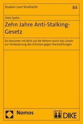 Zehn Jahre Anti-Stalking-Gesetz
