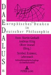 Symbol, Existenz, Lebenswelt