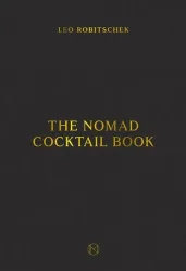 The NoMad Cocktail Book