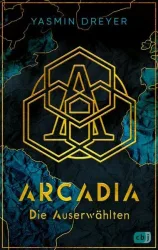 Arcadia ? Die Auserwählten