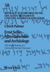 Ernst Sellin - Alttestamentler und Archäologe