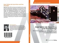 Zwei Seiten der Euro-Krise und ihre Auswege