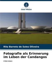 Fotografie als Erinnerung im Leben der Candangos