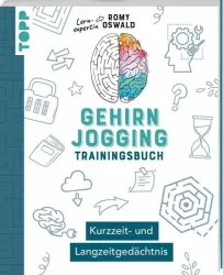 Gehirnjogging ? Trainingsbuch: Kurzzeit- und Langzeitgedächtnis