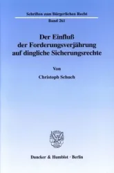 Der Einfluß der Forderungsverjährung auf dingliche Sicherungsrechte.