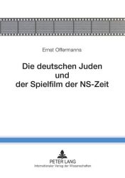 Die deutschen Juden und der Spielfilm der NS-Zeit