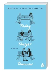 Today, Tonight, Tomorrow