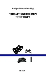 Theaterkulturen in Europa