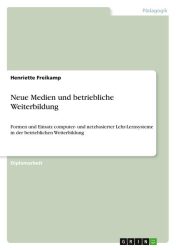 Neue Medien und betriebliche Weiterbildung