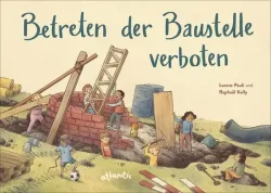 Betreten der Baustelle verboten