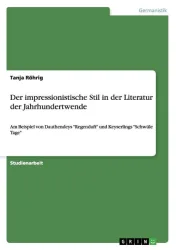 Der impressionistische Stil in der Literatur der Jahrhundertwende