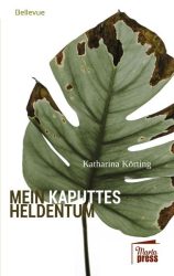 Mein kaputtes Heldentum