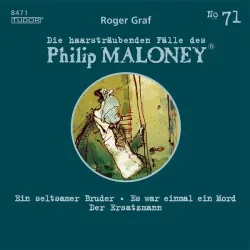Die haarsträubenden Fälle des Philip Maloney, No.71