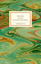 Goethe - Von Ende und Anfang