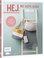 EMF Edition Michael Fischer - Hej. Mit Rope-Garn häkeln super easy, Multicolor