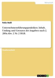 Unternehmensführungspraktiken. Inhalt, Umfang und Grenzen der Angaben nach 289a Abs. 2 Nr. 2 HGB.
