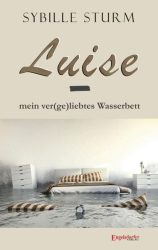 Luise - mein ver(ge)liebtes Wasserbett