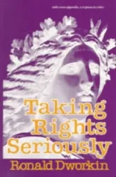 Dworkin, R: Taking Rights Seriously
