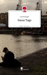Nasse Tage. Life is a Story - story.one