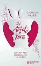 Des Apfels Kern - Über den Wert gemeinsamen Schaffens