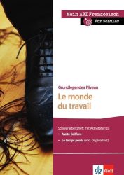 Le monde du travail, Grundlegendes Niveau-  Schülerarbeitsheft
