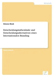 Entscheidungstatbestände und Entscheidungsalternativen eines Internationalen Branding
