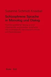 Schizophrene Sprache in Monolog und Dialog