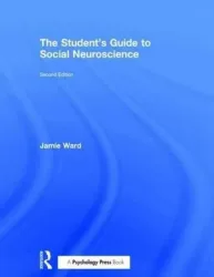 Ward, J: The Student's Guide to Social Neuroscience