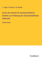 Archiv des Vereins für Gemeinschaftliche Arbeiten zur Förderung der wissenschaftlichen Heilkunde
