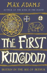 Adams, M: The First Kingdom