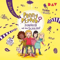 Penny Pepper ? Teil 8: Schurken auf dem Schulhof