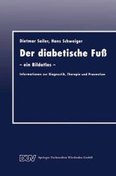 Der diabetische Fuß, ein Bildatlas