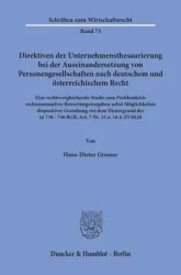 Direktiven der Unternehmensthesaurierung bei der Auseinandersetzung von Personengesellschaften nach deutschem und österreichischem Recht.