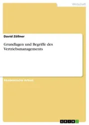 Grundlagen und Begriffe des Vertriebsmanagements