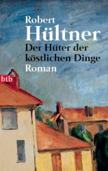 Der Hüter der köstlichen Dinge