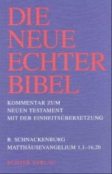Die Neue Echter-Bibel. Kommentar / Kommentar zum Neuen Testament mit Einheitsübersetzung. Gesamtausgabe / Matthäusevangelium 1-16,20