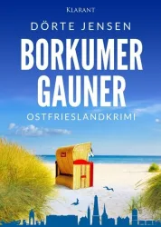 Borkumer Gauner. Ostfrieslandkrimi
