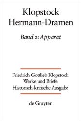 Werke und Briefe: .6 Friedrich Gottlieb Klopstocks Hermann-Dramen