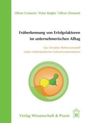 Früherkennung von Erfolgsfaktoren im unternehmerischen Alltag