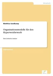 Organisationsmodelle für den Hyperwettbewerb
