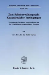Zum Selbstverwaltungsrecht Kassenärztlicher Vereinigungen.