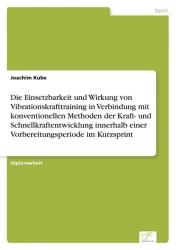 Die Einsetzbarkeit und Wirkung von Vibrationskrafttraining in Verbindung mit kon