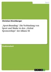 Sport-Branding. Grundlagen zur Verbindung von Sport und Marke des 