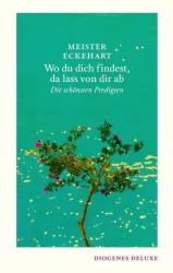 Wo du dich findest, da lass von dir ab