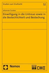 Einwilligung in die Untreue sowie in die Bestechlichkeit und Bestechung