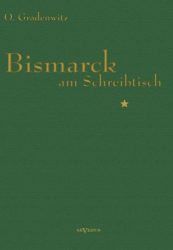 Bismarck am Schreibtisch