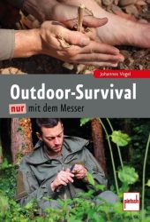 Outdoor Survival nur mit dem Messer Pietsch 978-3-613-50816-3