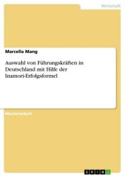 Auswahl von Führungskräften in Deutschland mit Hilfe der Inamori-Erfolgsformel