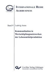 Kommunikation in Wertschöpfungsnetzwerken der Lebensmittelproduktion
