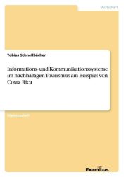 Informations- und Kommunikationssysteme im nachhaltigen Tourismus am Beispiel von Costa Rica